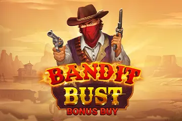 Bandit Bust Bonus Buy - Spin City - Lesotho