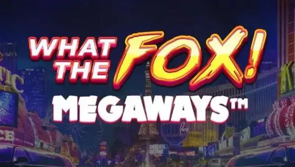 What the Fox MegaWays - Spin City - Lesotho